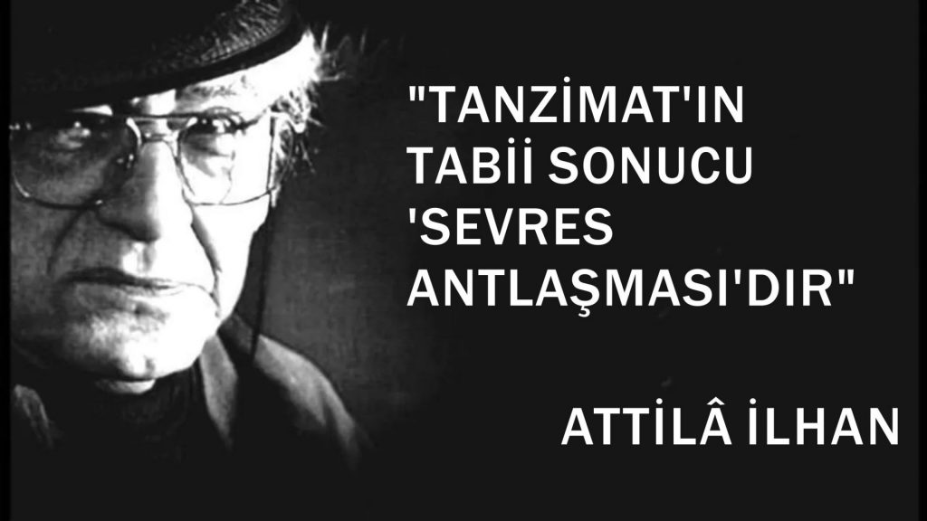 attila ilhan sevr tanzimat