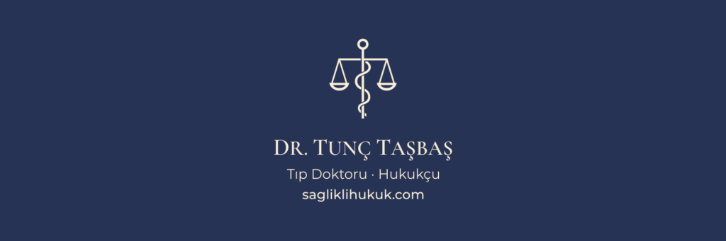 sagliklihukuk sağlık hukuku tunç taşbaş